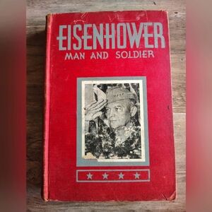 Eisenhower: Man and Soldier by Francis Trevelyan Miller (1944,HC)